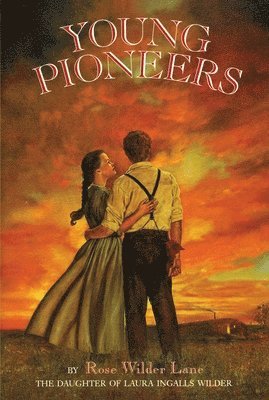 Rose Wilder Lane - Young Pioneers, Häftad