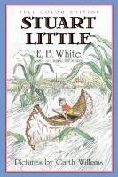 E. B. White - Stuart Little: Full Color Edition, Häftad