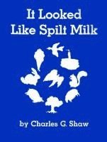 Charles G. Shaw, Charles G Shaw - It Looked Like Spilt Milk, Häftad
