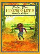 bokomslag I Like to Be Little