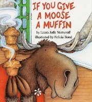 If You Give A Moose A Muffin Big Book 1