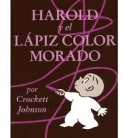 Crockett Johnson - Harold Y El Lapiz Color Morado / Harold And the Purple Crayon, Häftad
