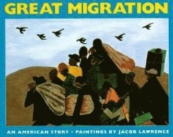 Jacob Lawrence - The Great Migration: An American Story, Häftad