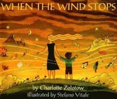 Charlotte Zolotow - When the Wind Stops, Häftad