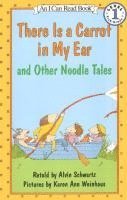 bokomslag "There is a Carrot in My Ear" and Other Noodle Tales