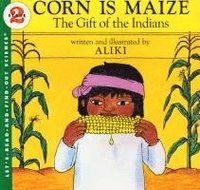 bokomslag Corn Is Maize: The Gift Of The Indians