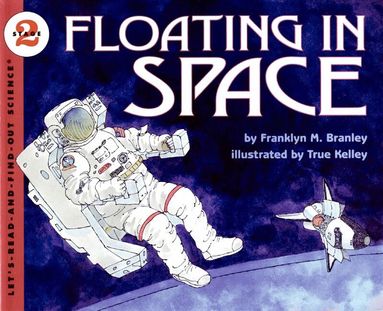 F Branley, T Kelley - Floating In Space, Häftad