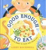 Lizzy Rockwell - Good Enough to Eat, Häftad