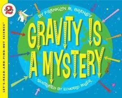 Gravity Is A Mystery 1