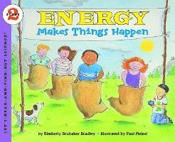 Lets Read and Find Out Science 2 Energy Makes Things Happen 1