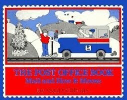 Gail Gibbons - The Post Office Book: Mail and How It Moves, Häftad
