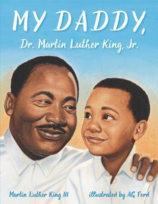 bokomslag My Daddy, Dr. Martin Luther King, Jr.