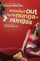 bokomslag Knocked Out by My Nunga-Nungas: Further, Further Confessions of Georgia Nicolson