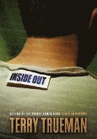 Terry Trueman - Inside Out, Häftad
