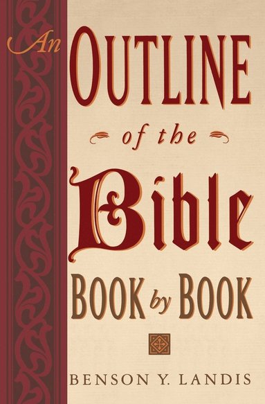 Benson Y. Landis - An Outline of the Bible, Häftad