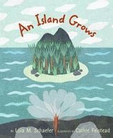 Lola M. Schaefer - Island Grows, An, Inbunden