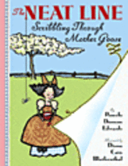 The Neat Line: Scribbling Through Mother Goose 1