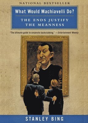 bokomslag What Would Machiavelli Do?