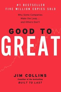 bokomslag Good to great : why some companies make the leap and other's don't