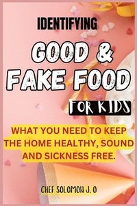 bokomslag Identifying Good & Fake Food for Kids