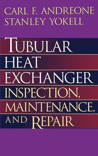 bokomslag Tubular Heat Exchanger: Inspection, Maintenance and Repair