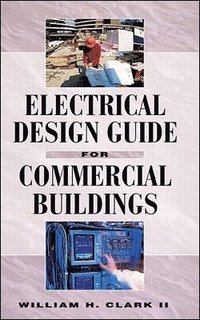 bokomslag Electrical Design Guide for Commercial Buildings