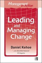 Daniel Kehoe - Management in Action: Leading And Managing Change, Häftad