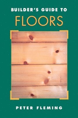 bokomslag Builder's Guide to Floors