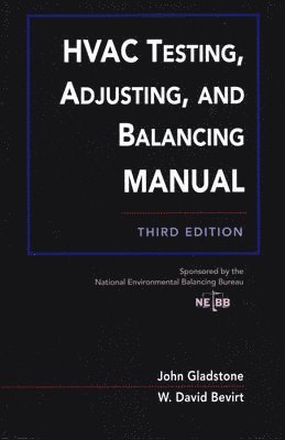 HVAC Testing, Adjusting, and Balancing Field Manual 1