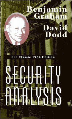 Security Analysis: The Classic 1934 Edition
