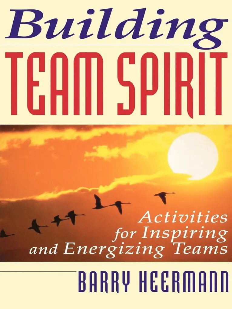 Barry J. Heermann - Building Team Spirit, Häftad. Tillgänglighet: Lägg i varukorg