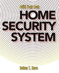 bokomslag Build Your Own Home Security System