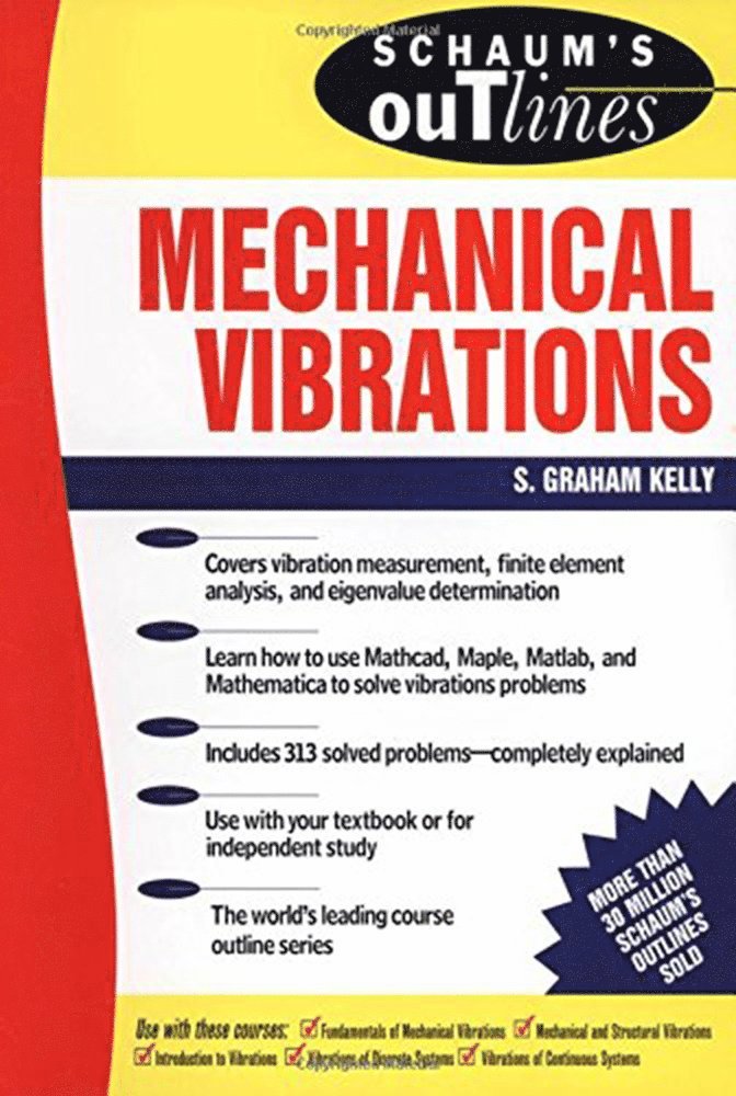 S Kelly, S. Graham Kelly, Kelly - Schaum's Outline of Mechanical Vibrations, Häftad