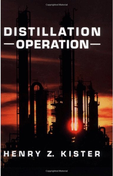 Henry Kister - Distillation Operation, Inbunden