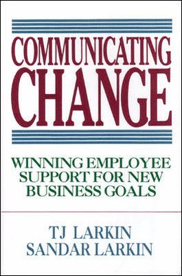 bokomslag Communicating Change: Winning Employee Support for New Business Goals