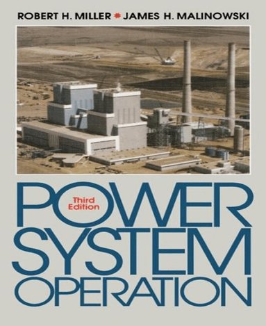 Robert Miller, James Malinowski - Power System Operation, Inbunden