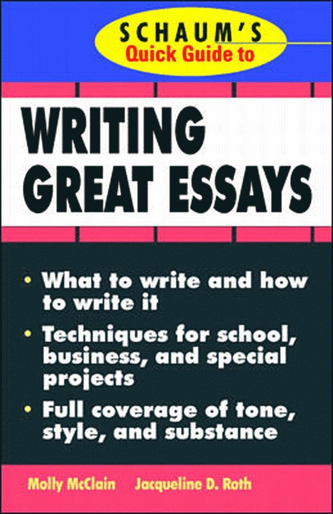 Schaum's Quick Guide to Writing Great Essays