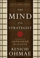 bokomslag The Mind Of The Strategist: The Art of Japanese Business