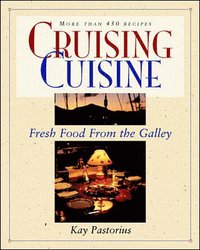 bokomslag Cruising Cuisine: Fresh Food from the Galley