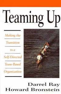 bokomslag Teaming Up: Making the Transition to a Self-Directed Team-Based Organization