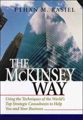 Ethan Rasiel, Ethan M. Rasiel - McKinsey Way, Inbunden