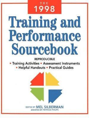 Mel Silberman - The 1998 Training and Performance Sourcebook, Häftad