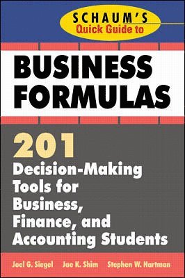 bokomslag Schaum's Quick Guide to Business Formulas: 201 Decision-Making Tools for Business, Finance, and Accounting Students