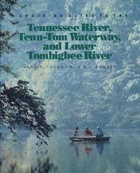 bokomslag Cruising Guide to the Tennessee, River, Tenn-Tom Waterway, and Lower Tombigbee River