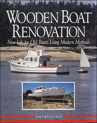 bokomslag Wooden Boat Renovation: New Life for Old Boats Using Modern Methods
