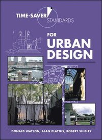 bokomslag Time-Saver Standards for Urban Design