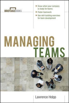 Lawrence Holpp - Managing Teams, Häftad