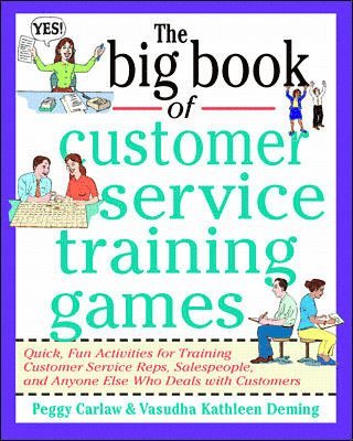 Peggy Carlaw, Vasudha Deming, Vasudha K. Deming, Vasudha K Deming - Big Book of Customer Service Training Games, Häftad