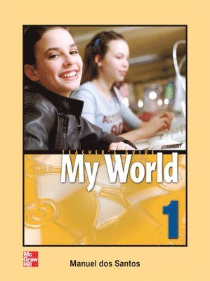MY WORLD TEACHER'S GUIDE 1