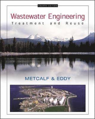 Metcalf & Eddy  Inc., George Tchobanoglous, Frank Burton, H. David Stensel - Wastewater Engineering, Häftad